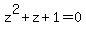 z%5E2+%2B+z%2B1=0