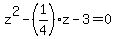 z%5E2+-+%281%2F4%29z+-+3+=+0
