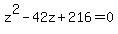z%5E2+-+42z+%2B+216+=+0