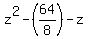 z%5E2-%2864%2F8%29-z