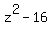 z%5E2-16