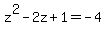 z%5E2-2z%2B1=-4