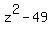 z%5E2-49
