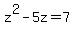 z%5E2-5z=7