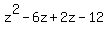 z%5E2-6z%2B2z-12