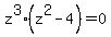 z%5E3%28z%5E2+-+4%29+=+0