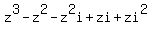 z%5E3+-+z%5E2+-+z%5E2i+%2B+zi+%2B+zi%5E2