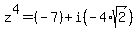 z%5E4=%28-7%29%2Bi%28-4%2Asqrt%282%29%29