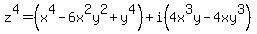 z%5E4=%28x%5E4-6x%5E2y%5E2%2By%5E4%29%2Bi%284x%5E3y-4xy%5E3%29