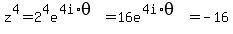 z%5E4+=+2%5E4e%5E%284i%2Atheta%29+=+16e%5E%284i%2Atheta%29+=+-16