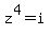 z%5E4+=+i
