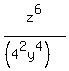 z%5E6%2F%28%284%5E2y%5E4%29%29