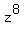 z%5E8