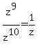 z%5E9%2Fz%5E10+=+1%2Fz