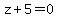 z+%2B+5+=+0
