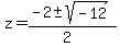 z+=+%28-2+%2B-+sqrt%28+-12+%29%29%2F%282%29