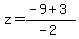 z+=+%28-9+%2B+3%29%2F%28-2%29