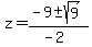 z+=+%28-9+%2B-+sqrt%28+9+%29%29%2F%28-2%29