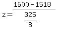 z+=+%281600-1518%29%2F%28325%2F8%29