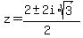 z+=+%282+%2B-+2i%2Asqrt%283%29%29%2F%282%29