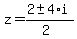 z+=+%282+%2B-+4%2Ai%29%2F%282%29