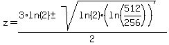 z+=+%283%2Aln%282%29+%2B-+sqrt%28ln%282%29%28ln%28512%2F256%29%29+%29%29%2F2+