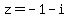 z+=+-1+-+i