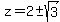 \"z+=+2+%2B-+sqrt%283%29\"