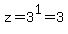 z+=+3%5E1+=+3