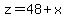 z+=+48%2Bx