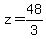 z+=+48%2F3