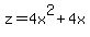 z+=+4x%5E2+%2B+4x