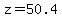 z+=+50.4