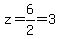 z+=+6%2F2+=+3
