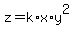 z+=+k%2Ax%2Ay%5E2