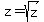z+=+sqrt%28z%29