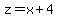 z+=+x%2B4