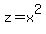 z+=+x%5E2