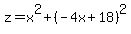 z+=+x%5E2%2B%28-4x%2B18%29%5E2