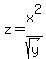 z+=+x%5E2%2Fsqrt%28y%29