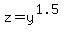 z+=+y%5E%281.5%29