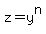 z+=+y%5En+