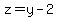 z+=+y+-+2