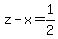 z+-+x+=+1%2F2