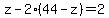 z-2%2844-z%29=2