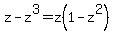 z-z%5E3=z%281-z%5E2%29