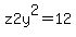 z2y%5E2=12