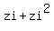 zi+%2B+zi%5E2